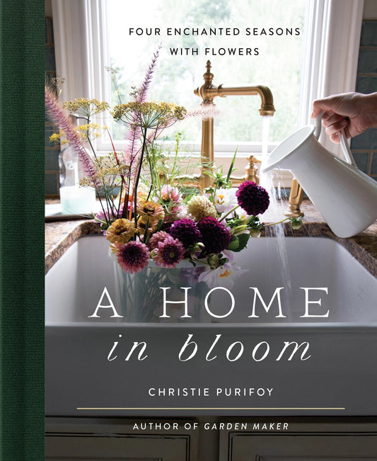 A Home in Bloom By Christie Purifoy