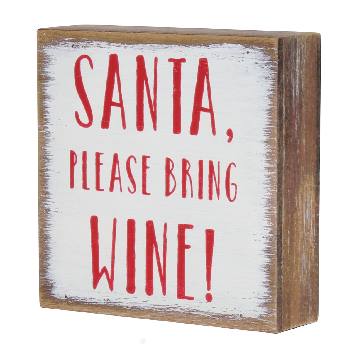 Santa, Please Bring Wine Block Sign